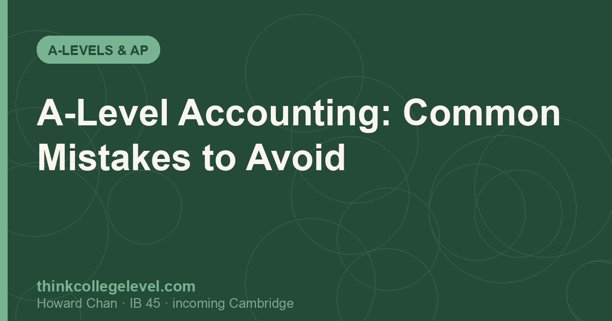 A-Level Accounting: Common Mistakes to Avoid