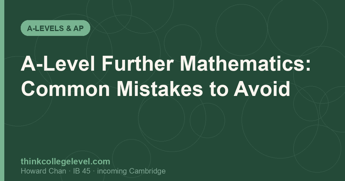 A-Level Further Mathematics: Common Mistakes to Avoid