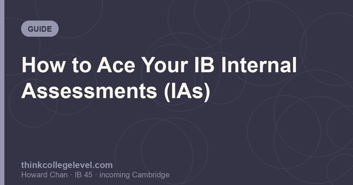 How to Ace Your IB Internal Assessments (IAs)