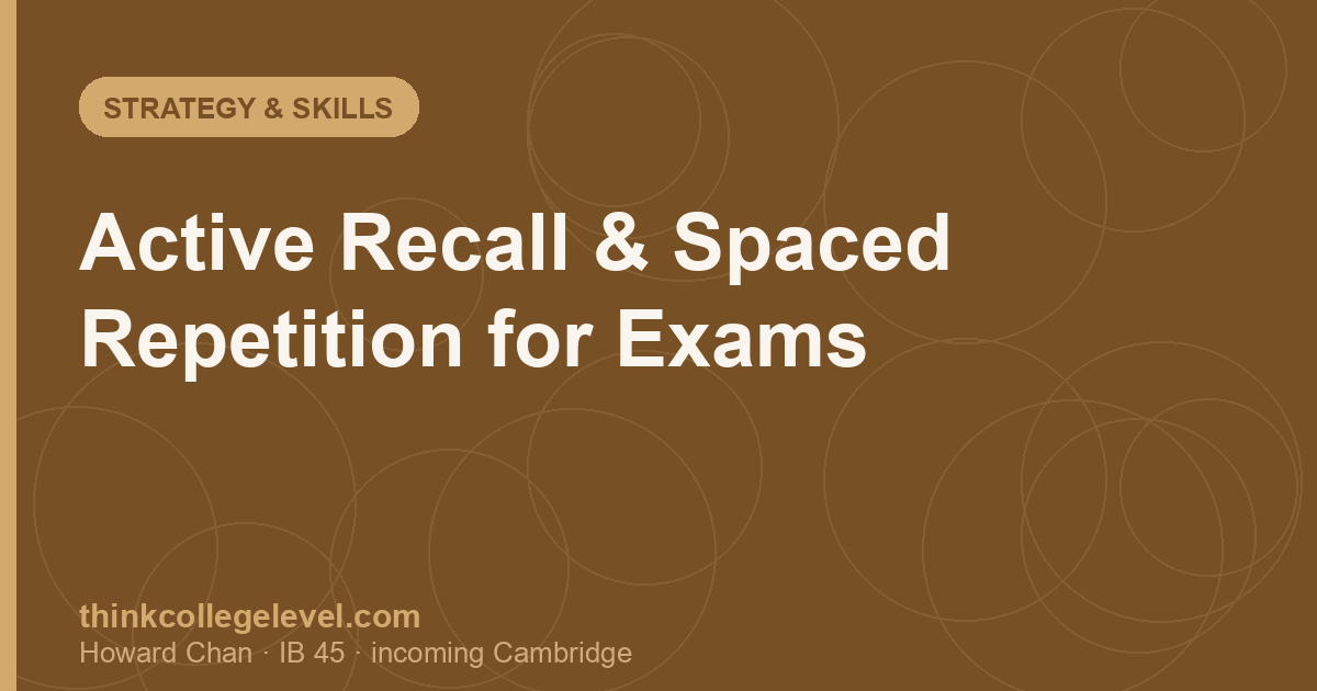 Active Recall & Spaced Repetition for Exams
