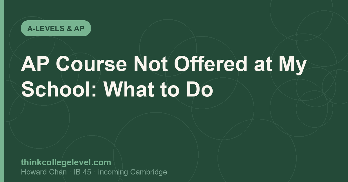 AP Course Not Offered at My School: What to Do