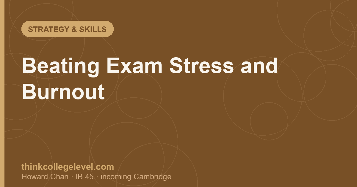 Beating Exam Stress and Burnout