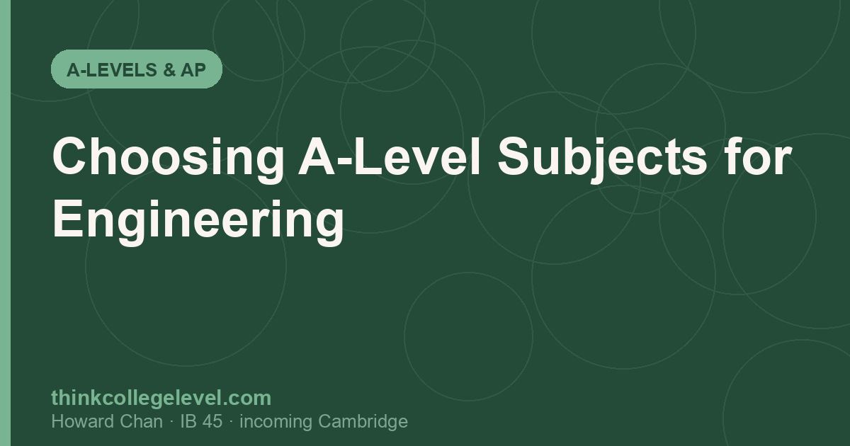 Choosing A-Level Subjects for Engineering