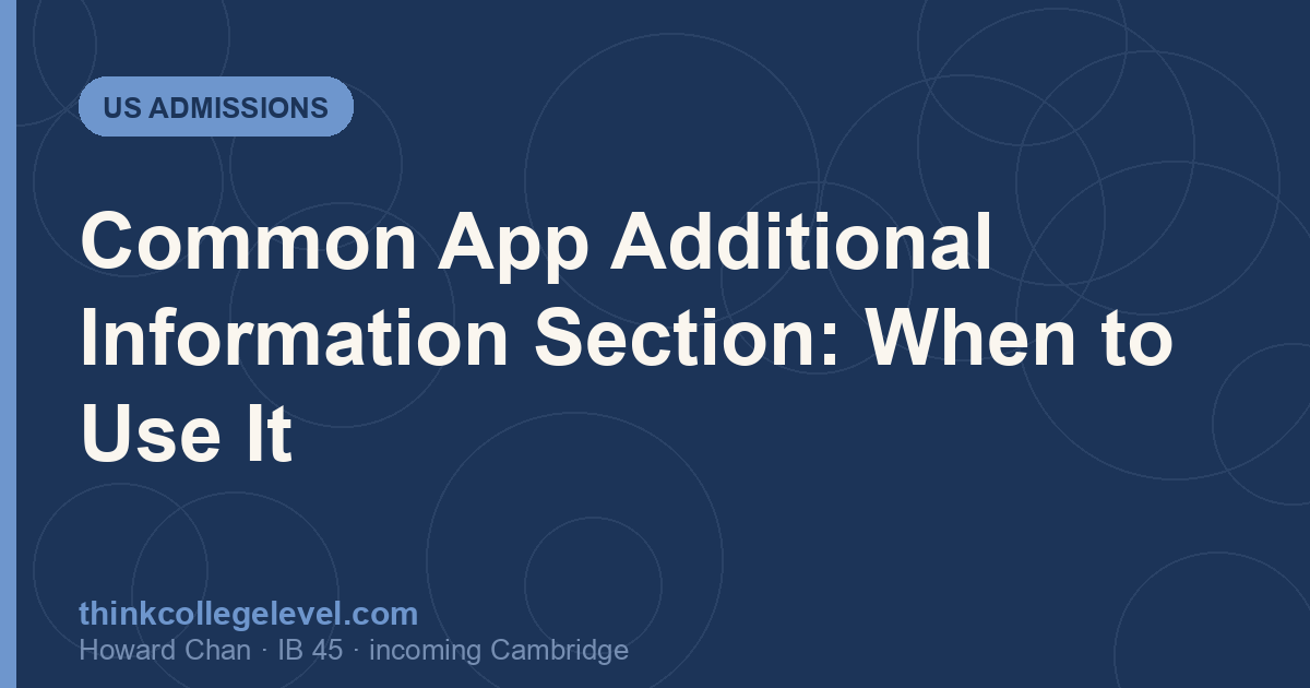 Common App Additional Information Section: When to Use It