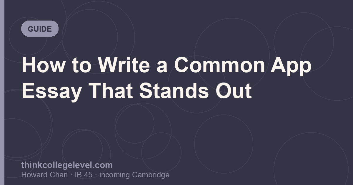 How to Write a Common App Essay That Stands Out