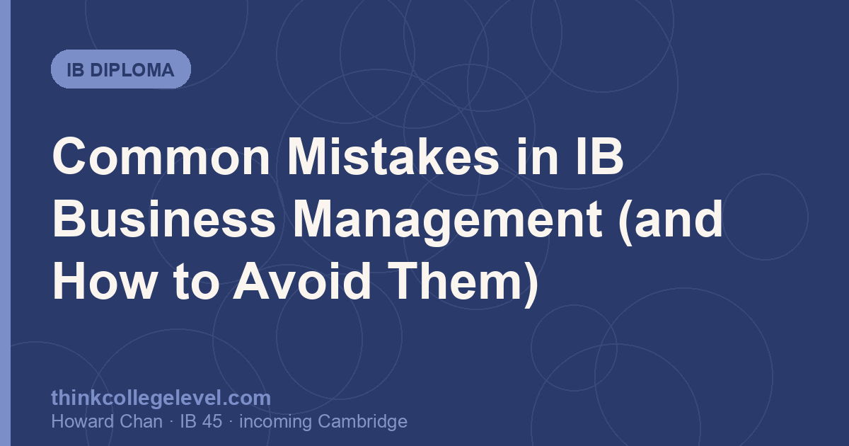 Common Mistakes in IB Business Management (and How to Avoid Them)