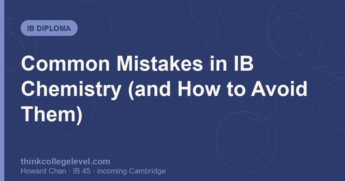 Common Mistakes in IB Chemistry (and How to Avoid Them)