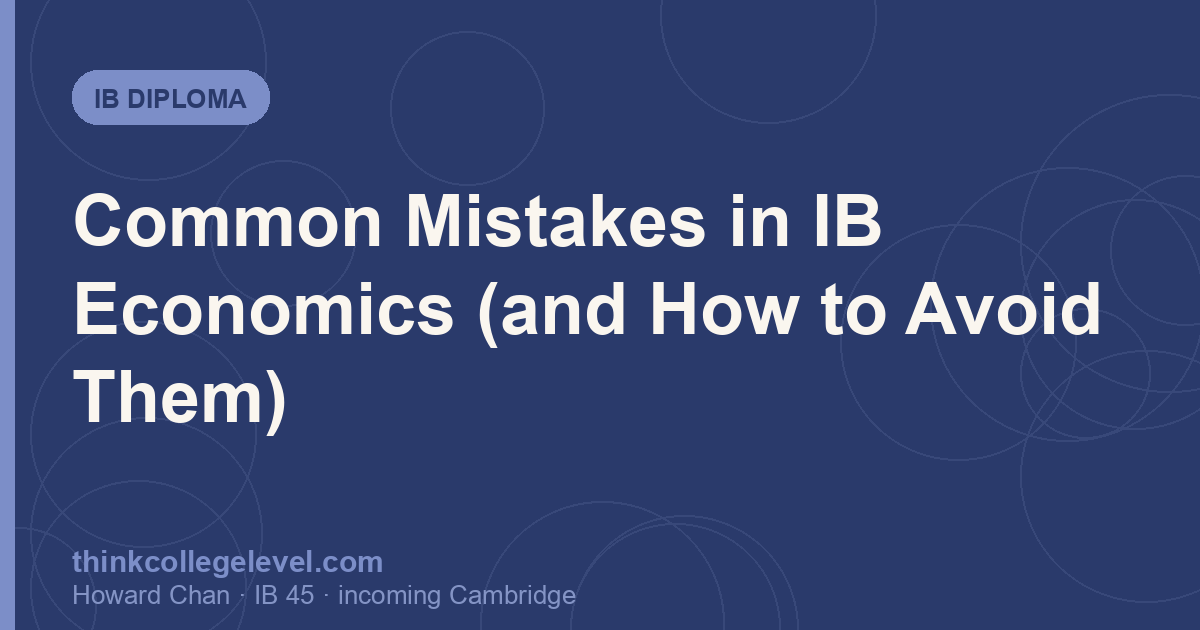 Common Mistakes in IB Economics (and How to Avoid Them)