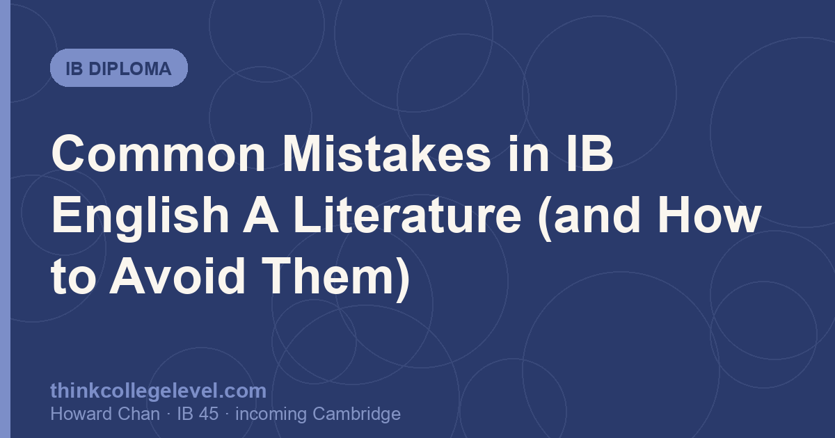 Common Mistakes in IB English A Literature (and How to Avoid Them)