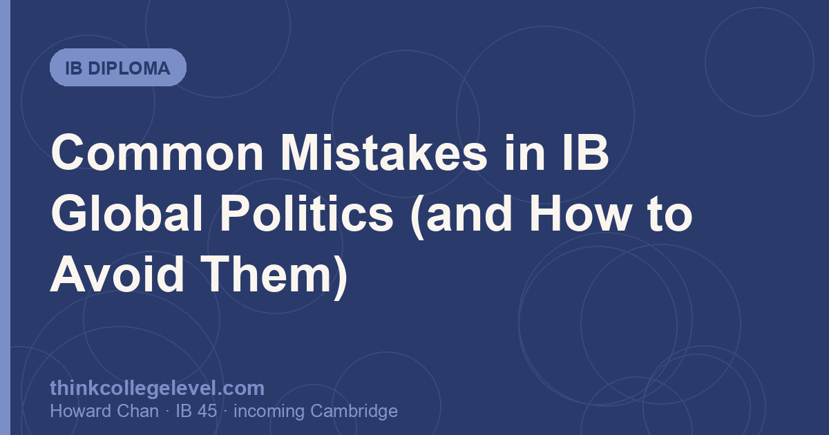Common Mistakes in IB Global Politics (and How to Avoid Them)