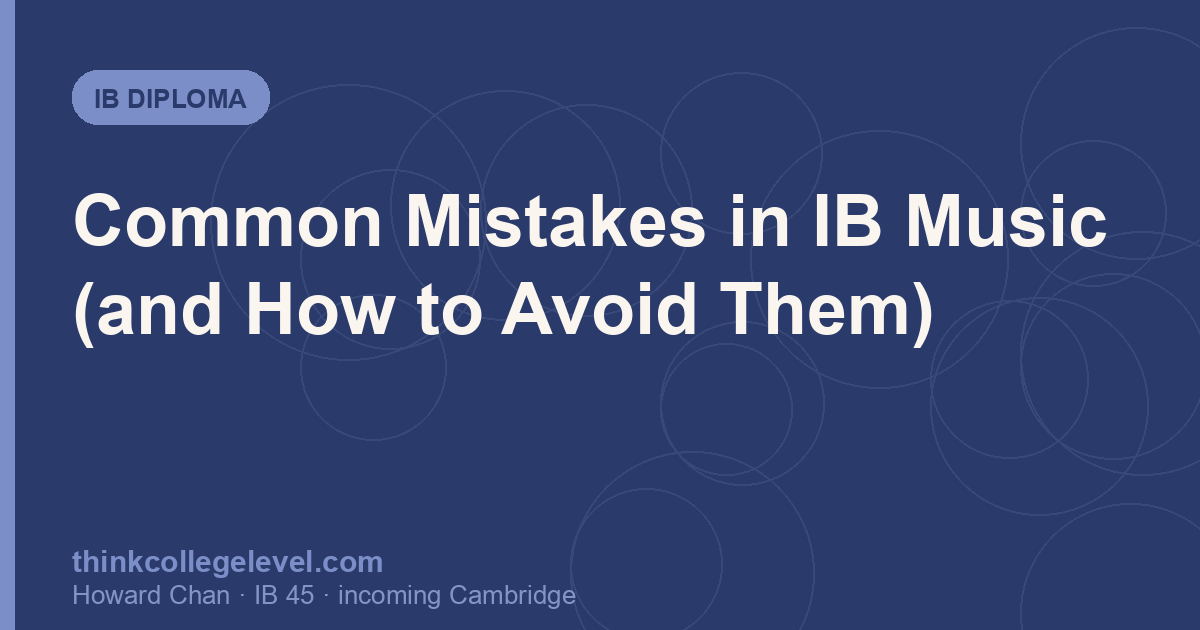 Common Mistakes in IB Music (and How to Avoid Them)