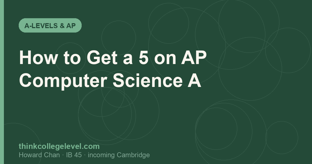 How to Get a 5 on AP Computer Science A