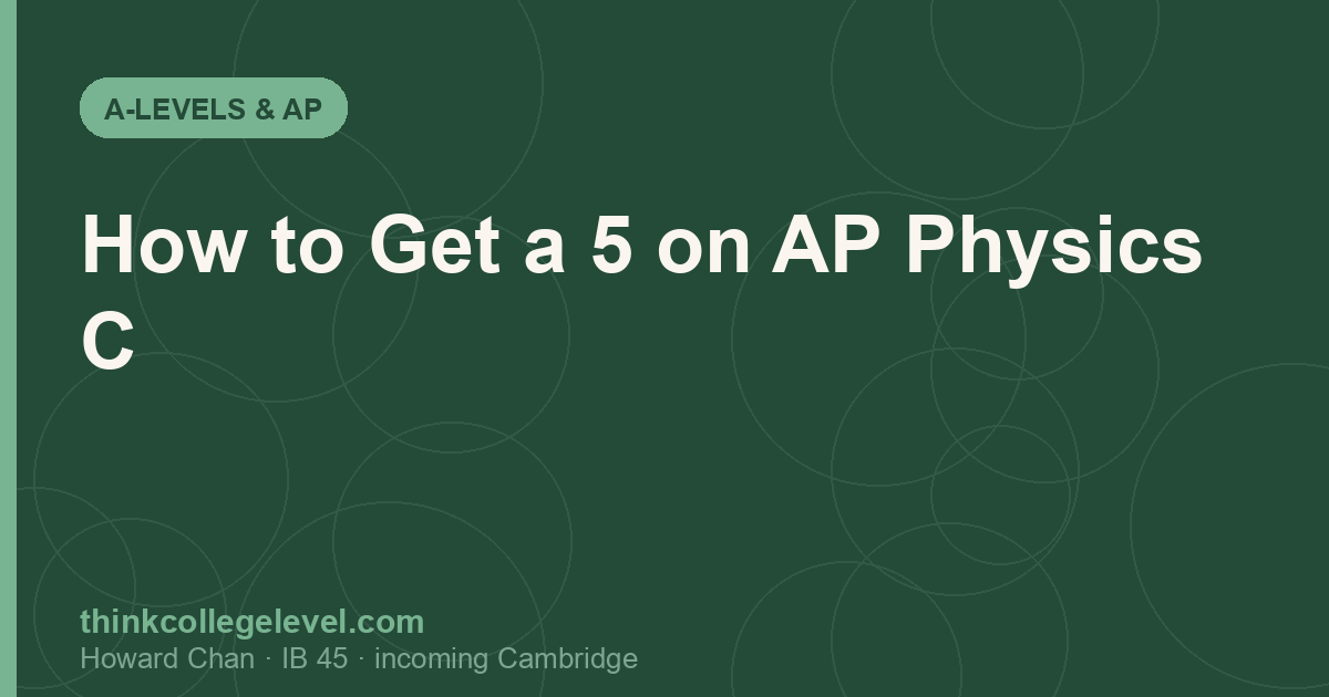 How to Get a 5 on AP Physics C
