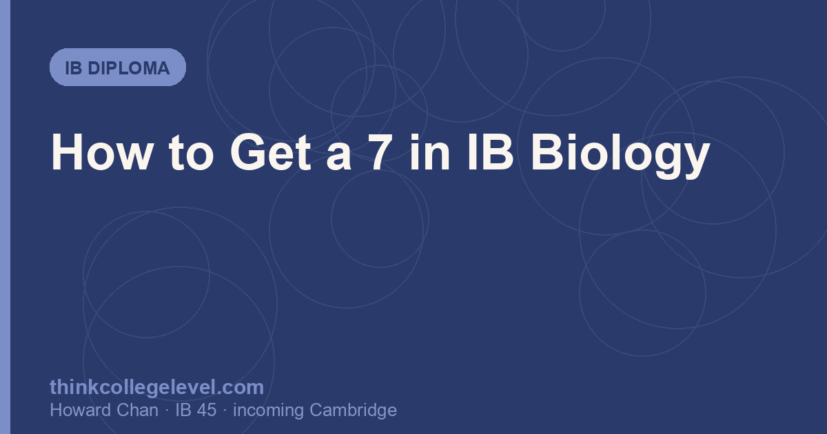 How to Get a 7 in IB Biology