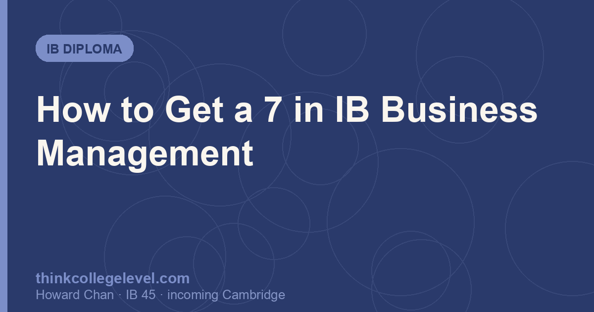 How to Get a 7 in IB Business Management