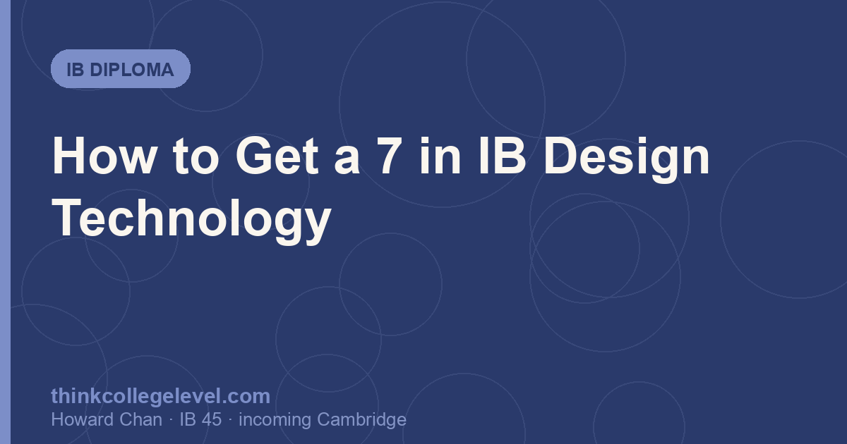 How to Get a 7 in IB Design Technology