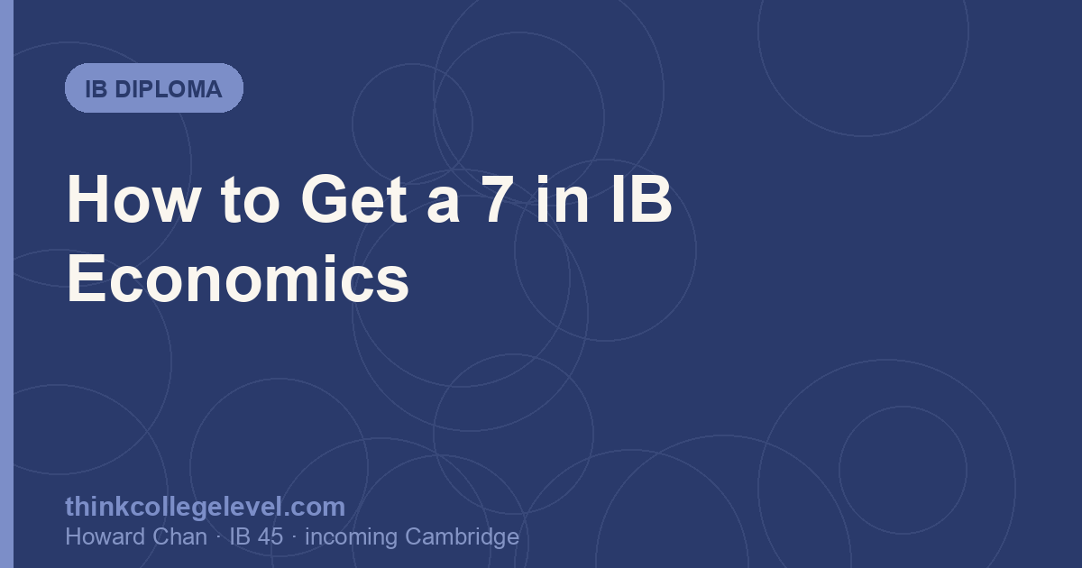 How to Get a 7 in IB Economics
