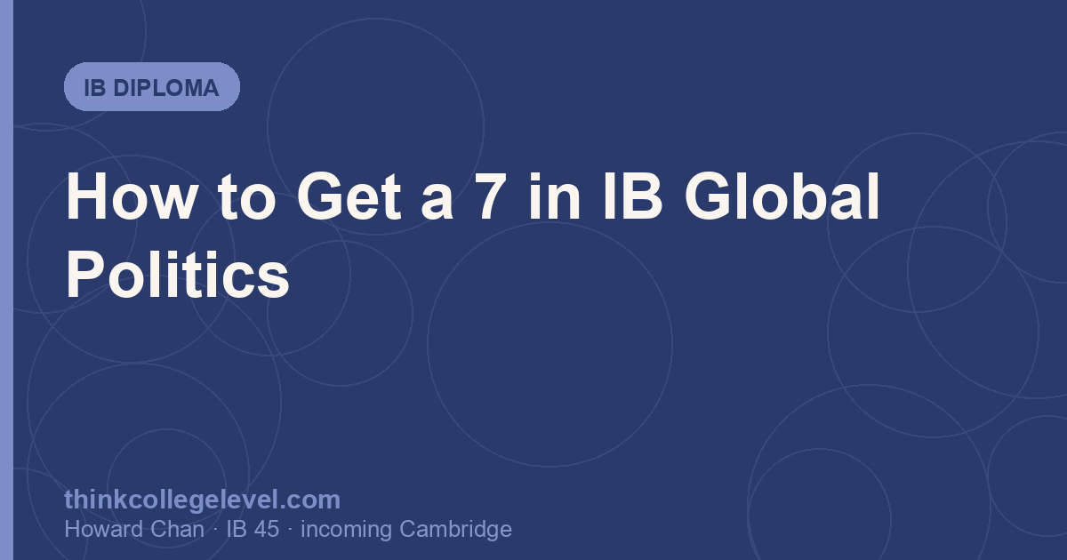 How to Get a 7 in IB Global Politics