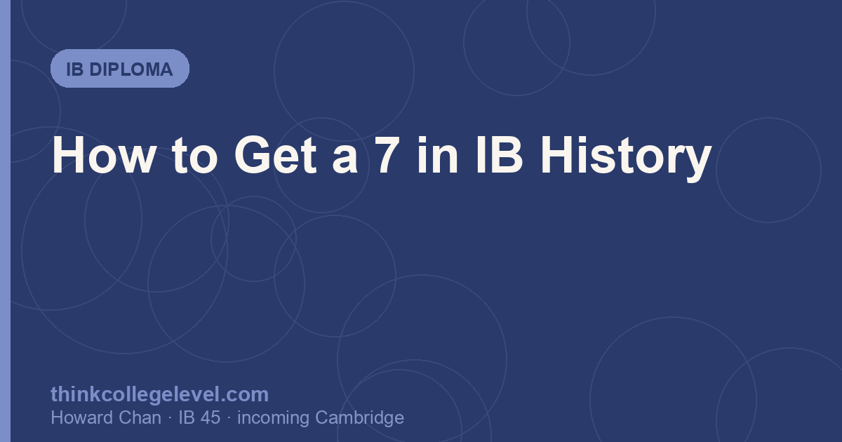 How to Get a 7 in IB History
