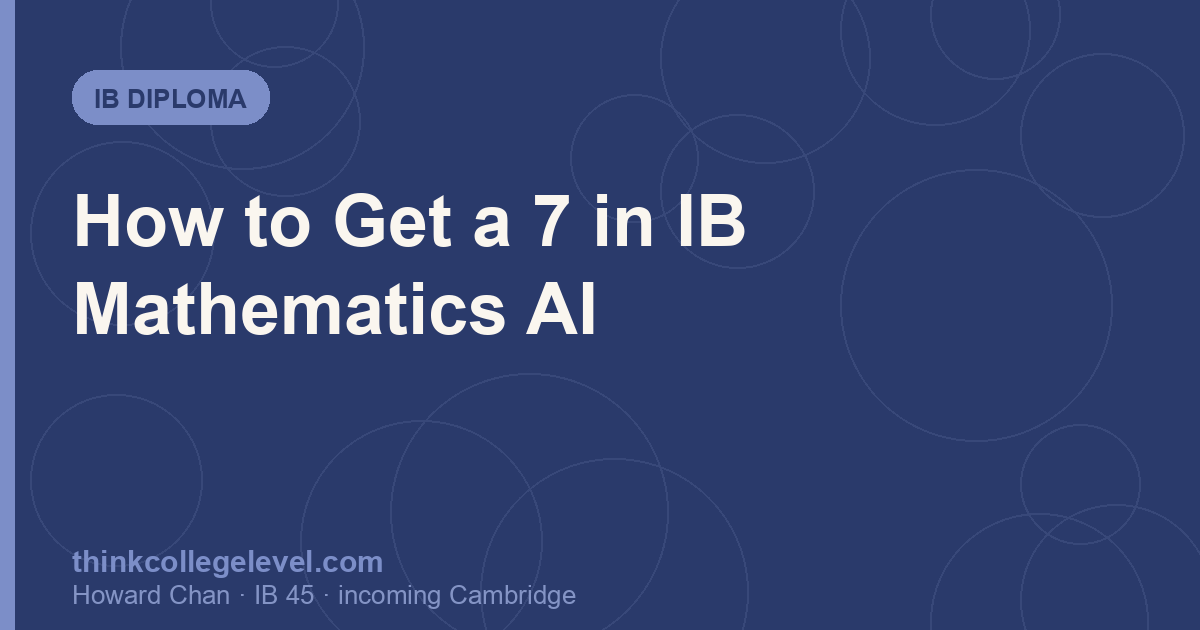How to Get a 7 in IB Mathematics AI