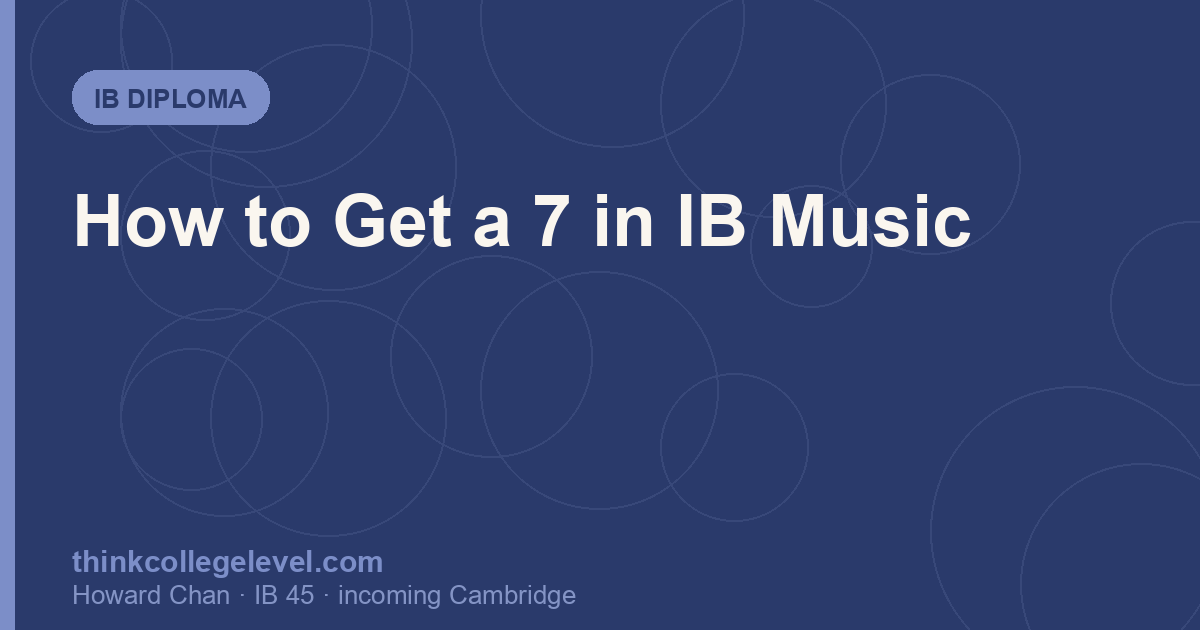 How to Get a 7 in IB Music