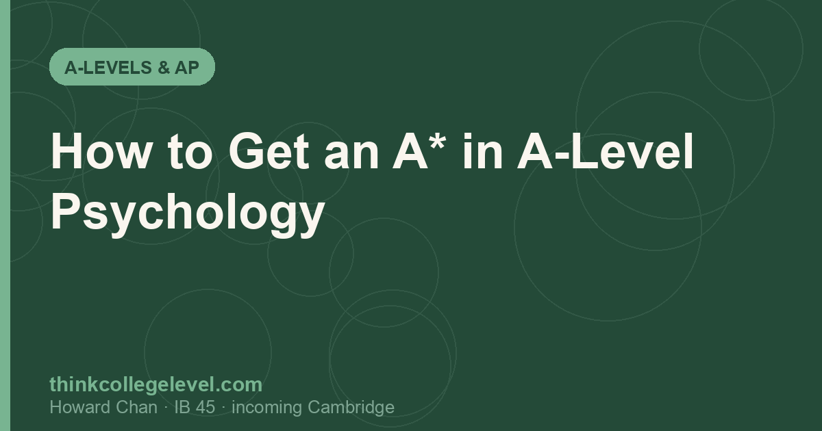 How to Get an A* in A-Level Psychology