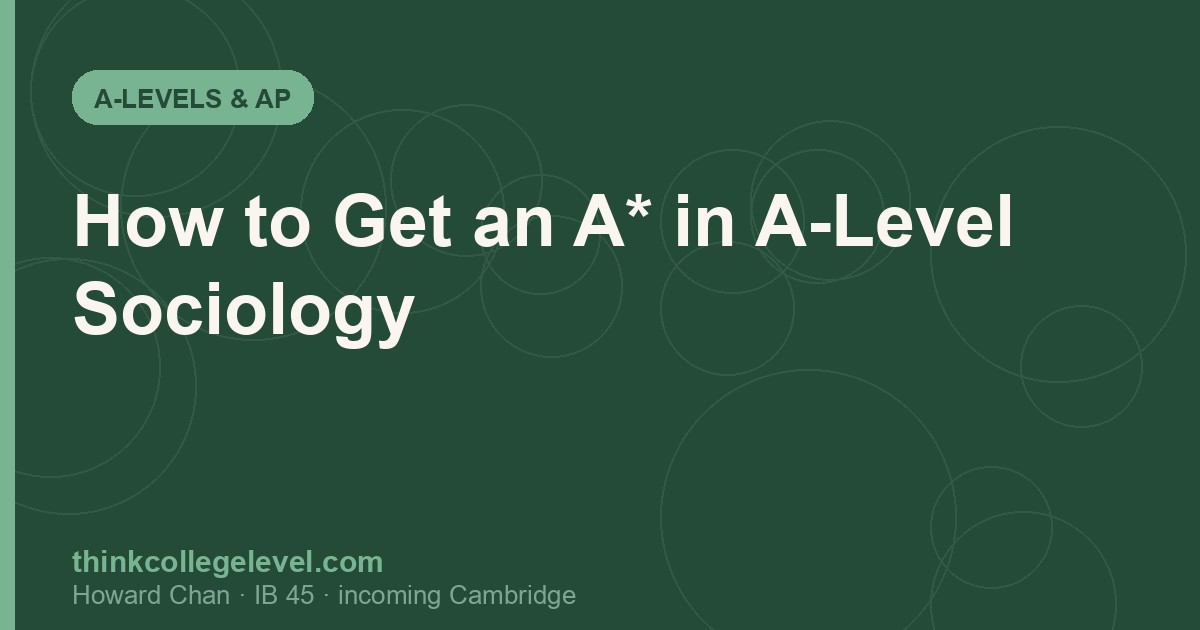 How to Get an A* in A-Level Sociology