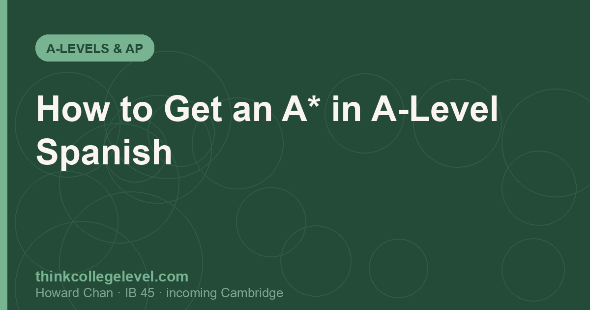 How to Get an A* in A-Level Spanish