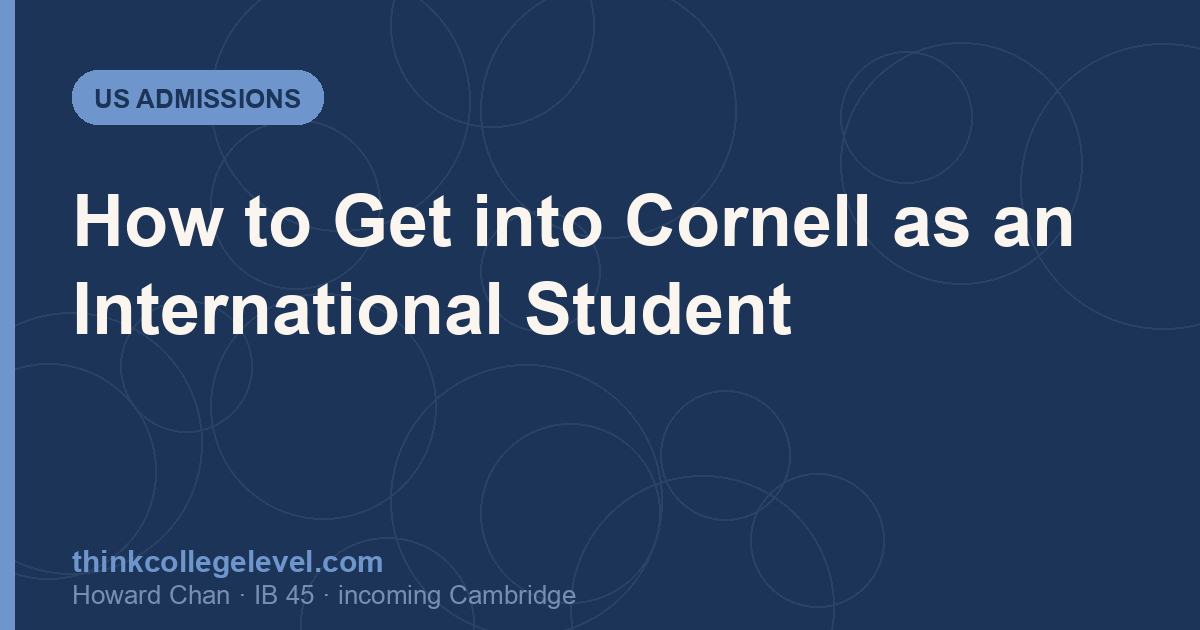How to Get into Cornell as an International Student