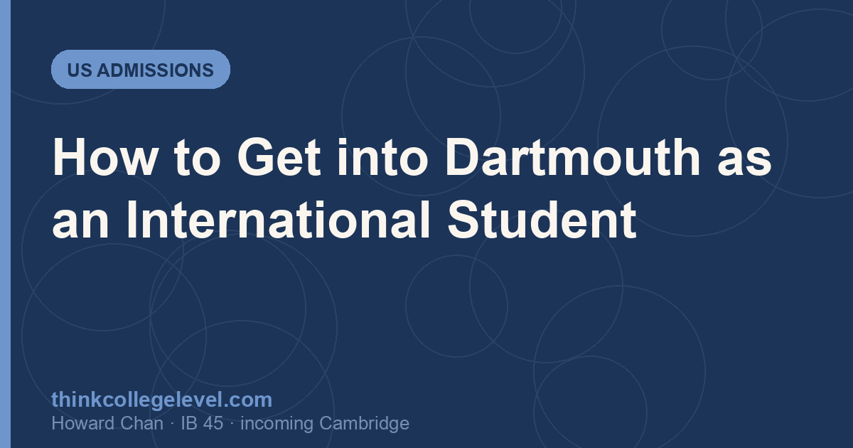 How to Get into Dartmouth as an International Student