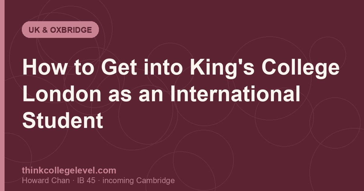 How to Get into King's College London as an International Student