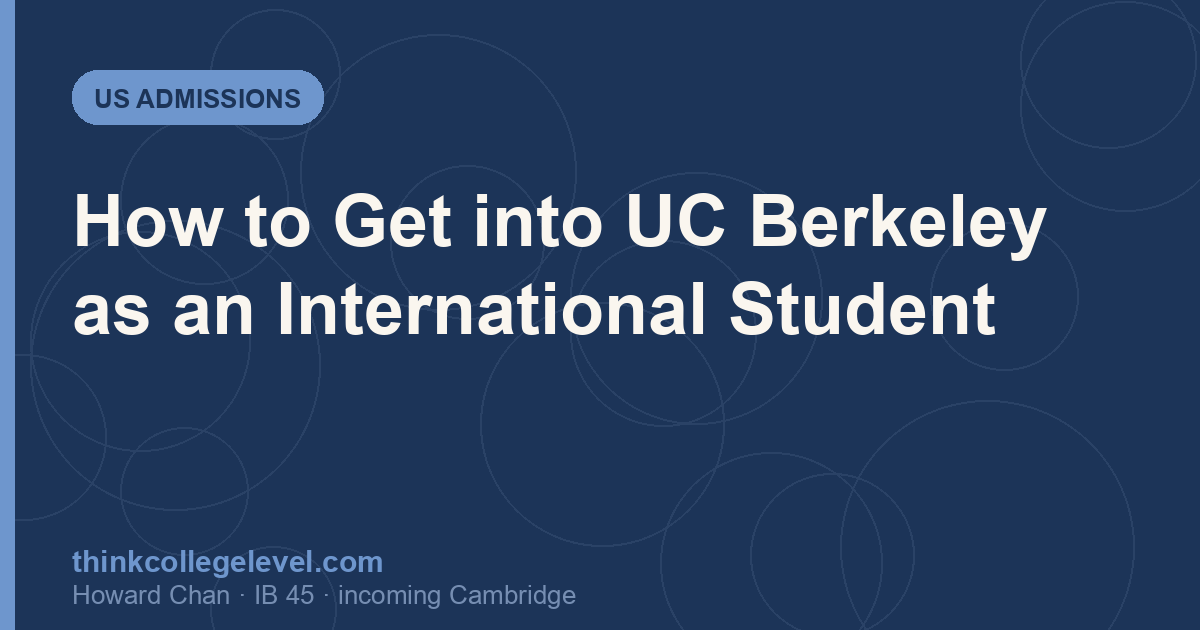 How to Get into UC Berkeley as an International Student