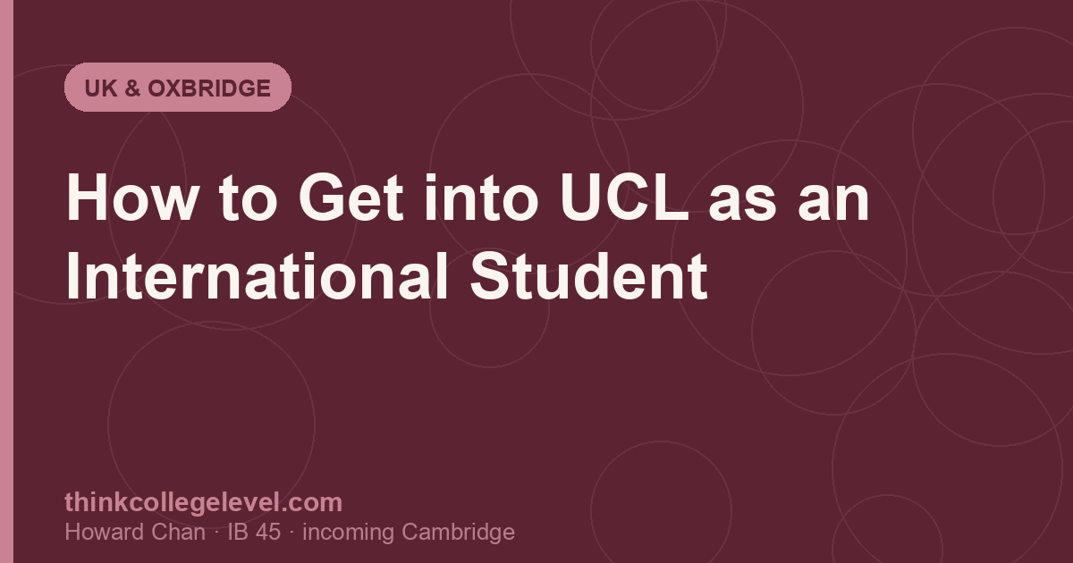 How to Get into UCL as an International Student