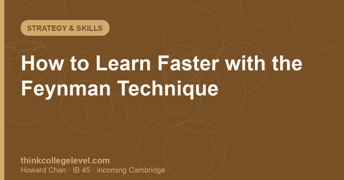 How to Learn Faster with the Feynman Technique