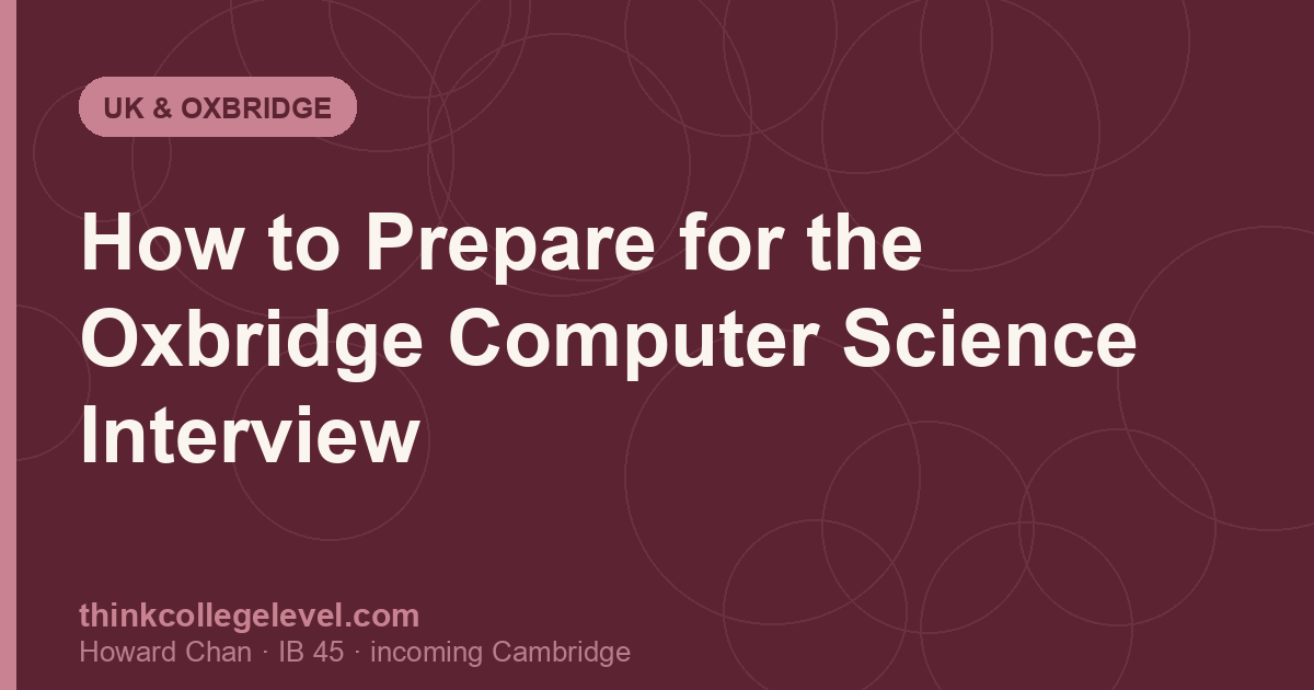 How to Prepare for the Oxbridge Computer Science Interview