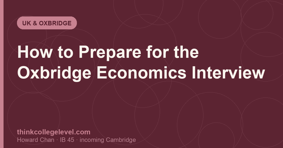 How to Prepare for the Oxbridge Economics Interview