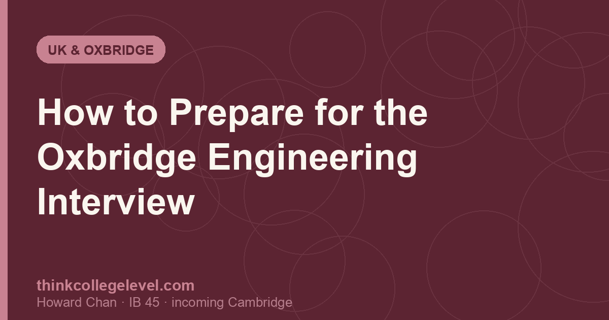 How to Prepare for the Oxbridge Engineering Interview