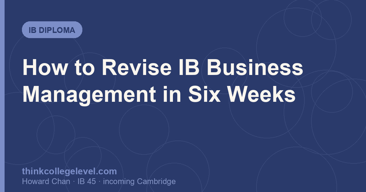 How to Revise IB Business Management in Six Weeks