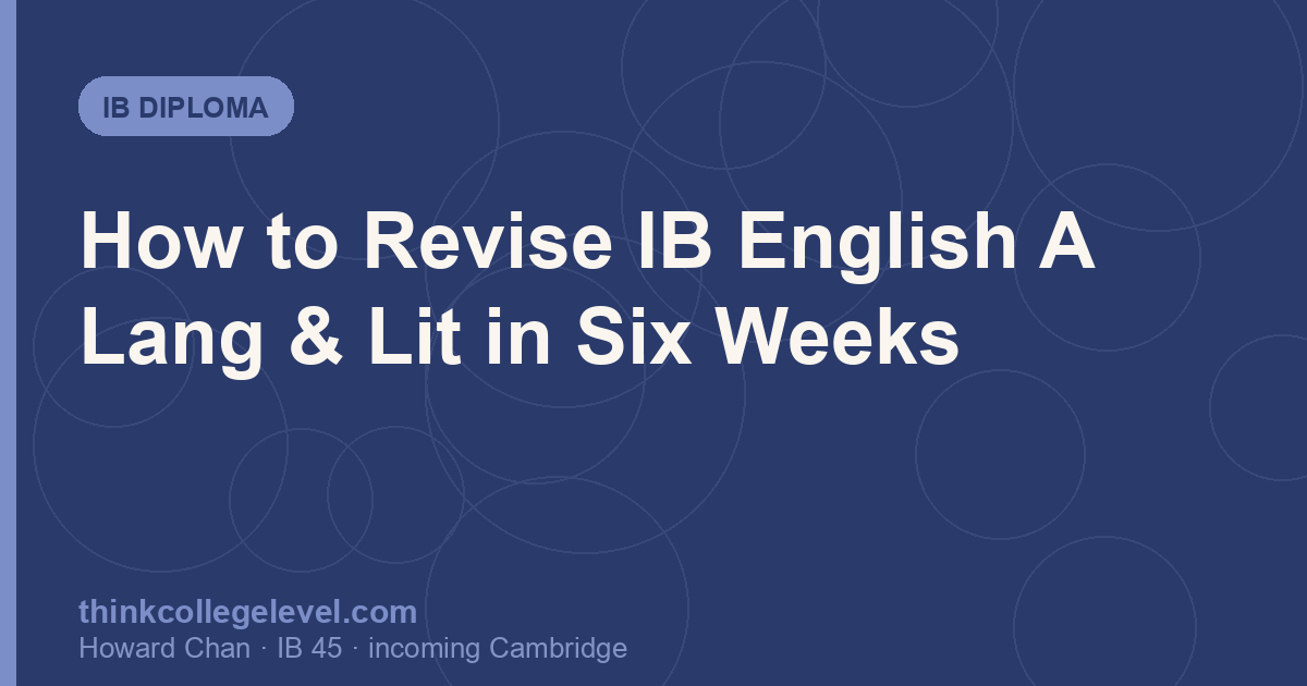 How to Revise IB English A Lang & Lit in Six Weeks