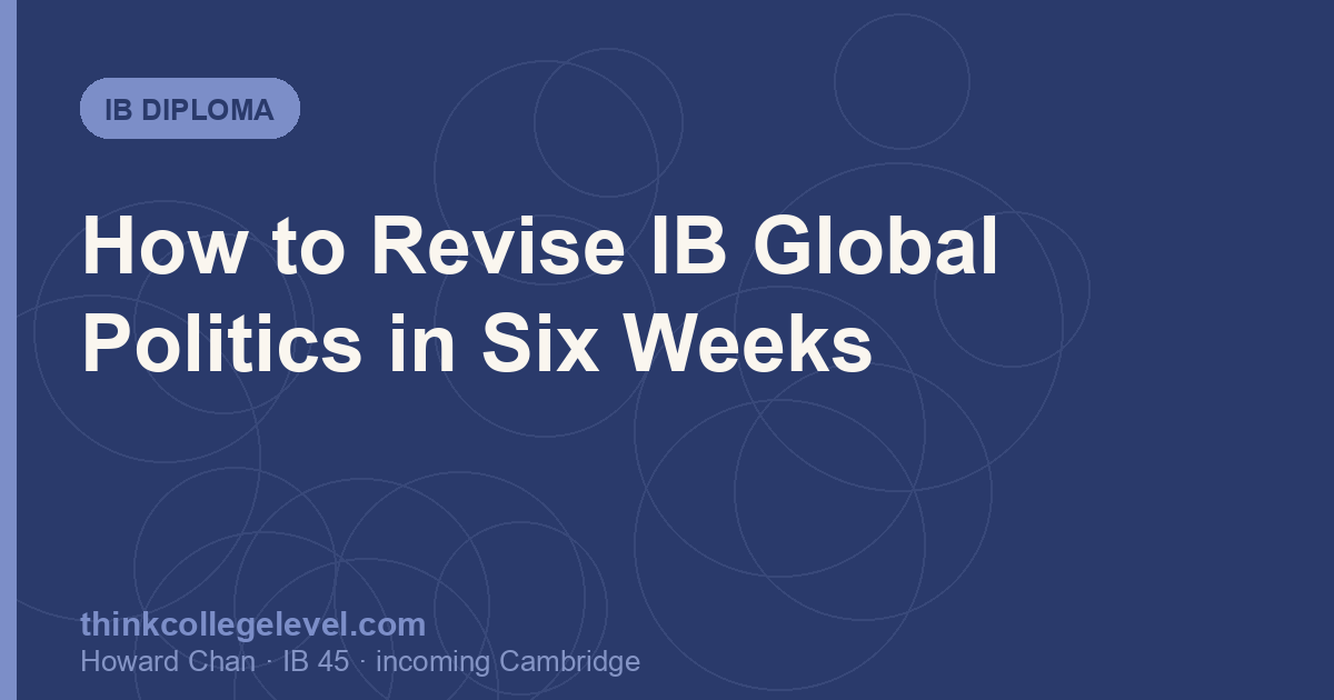 How to Revise IB Global Politics in Six Weeks