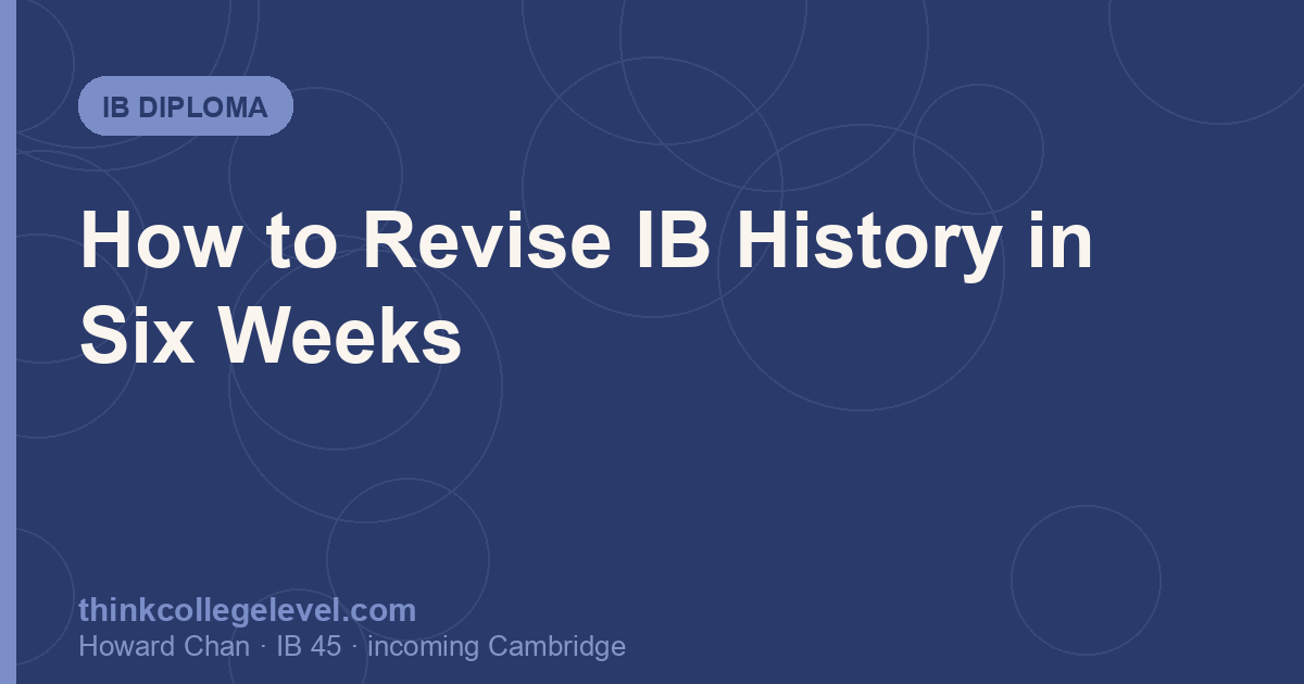 How to Revise IB History in Six Weeks
