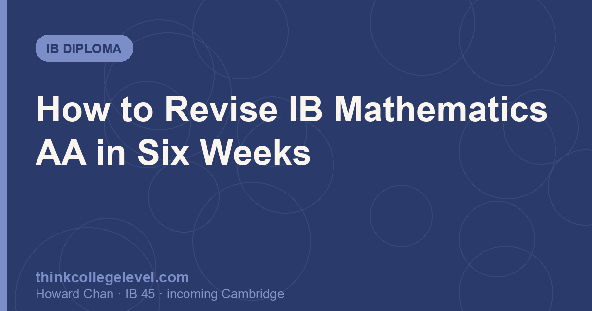 How to Revise IB Mathematics AA in Six Weeks