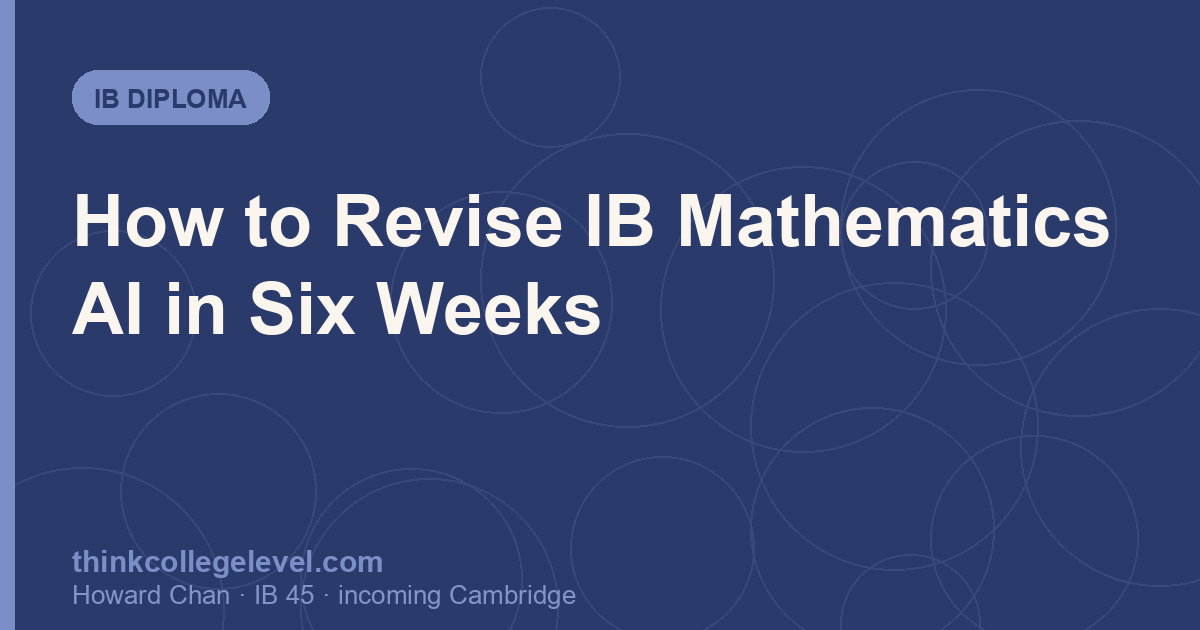 How to Revise IB Mathematics AI in Six Weeks