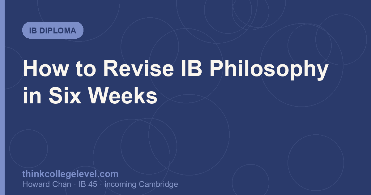 How to Revise IB Philosophy in Six Weeks