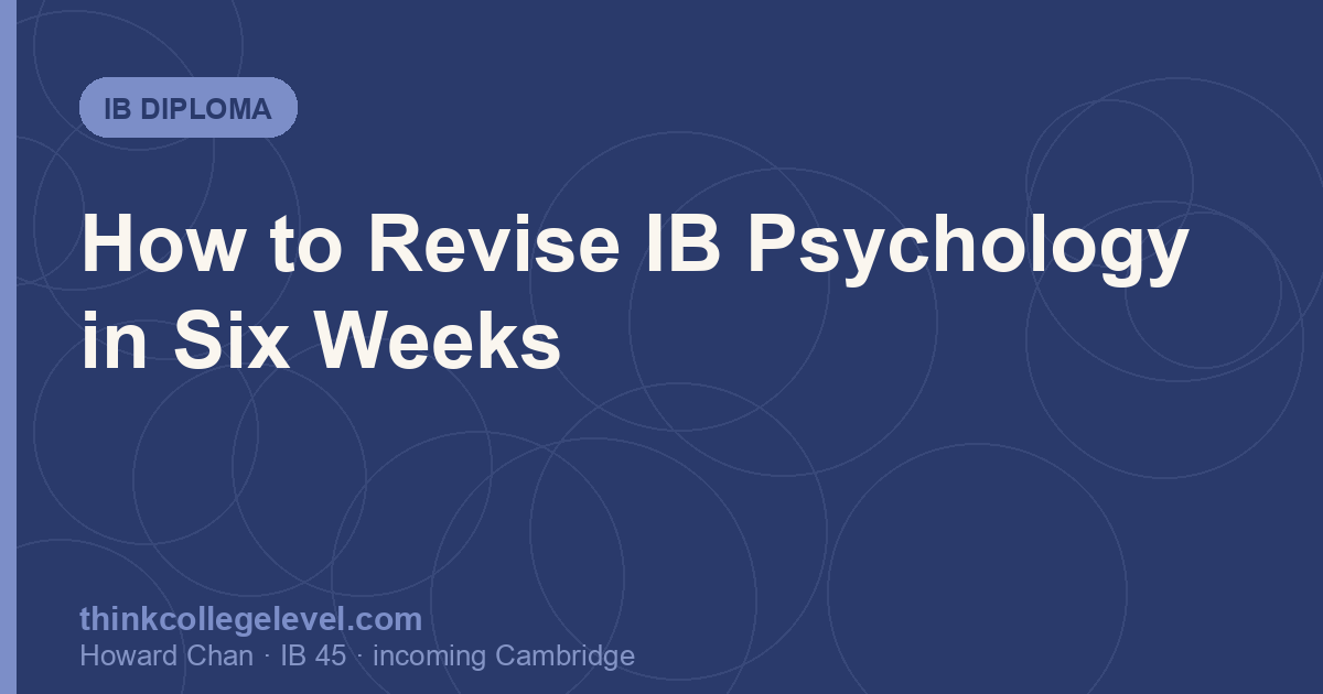 How to Revise IB Psychology in Six Weeks