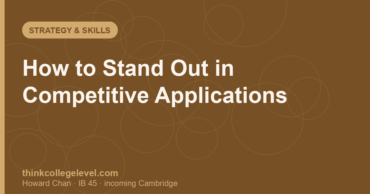 How to Stand Out in Competitive Applications