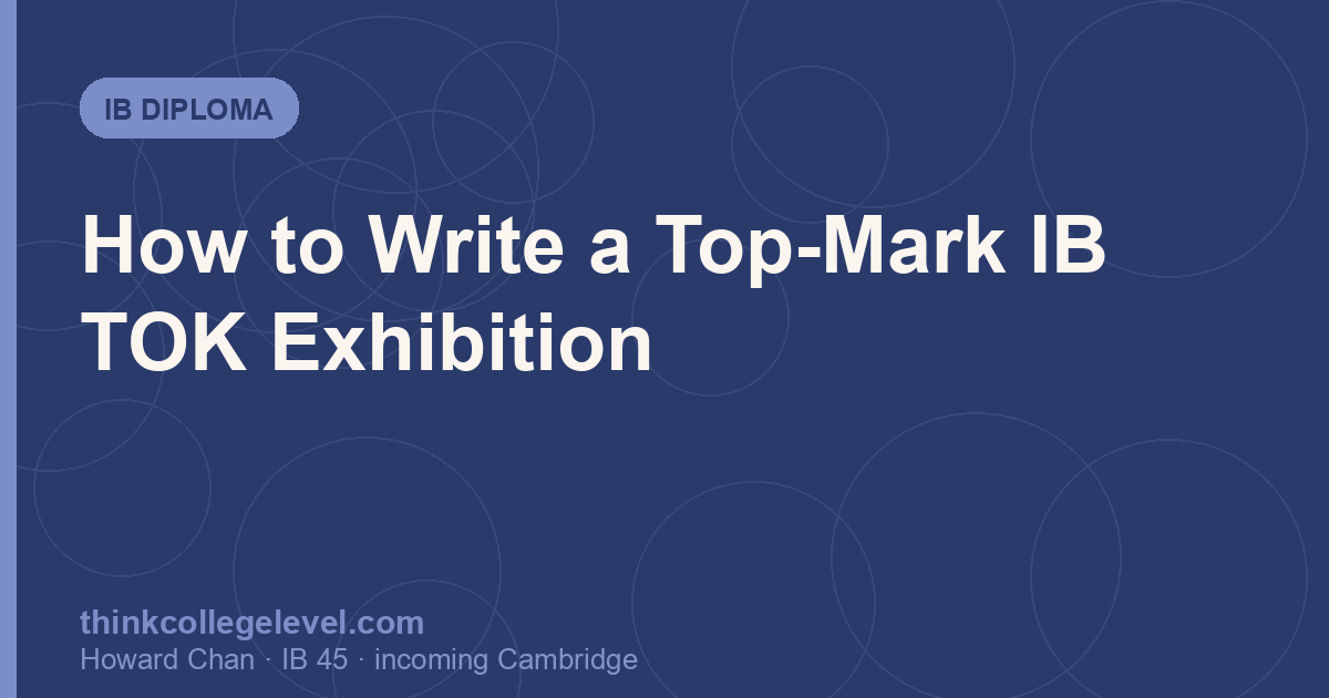 How to Write a Top-Mark IB TOK Exhibition