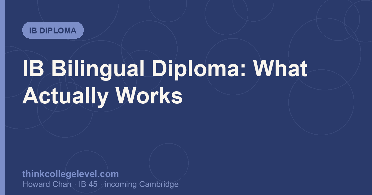 IB Bilingual Diploma: What Actually Works