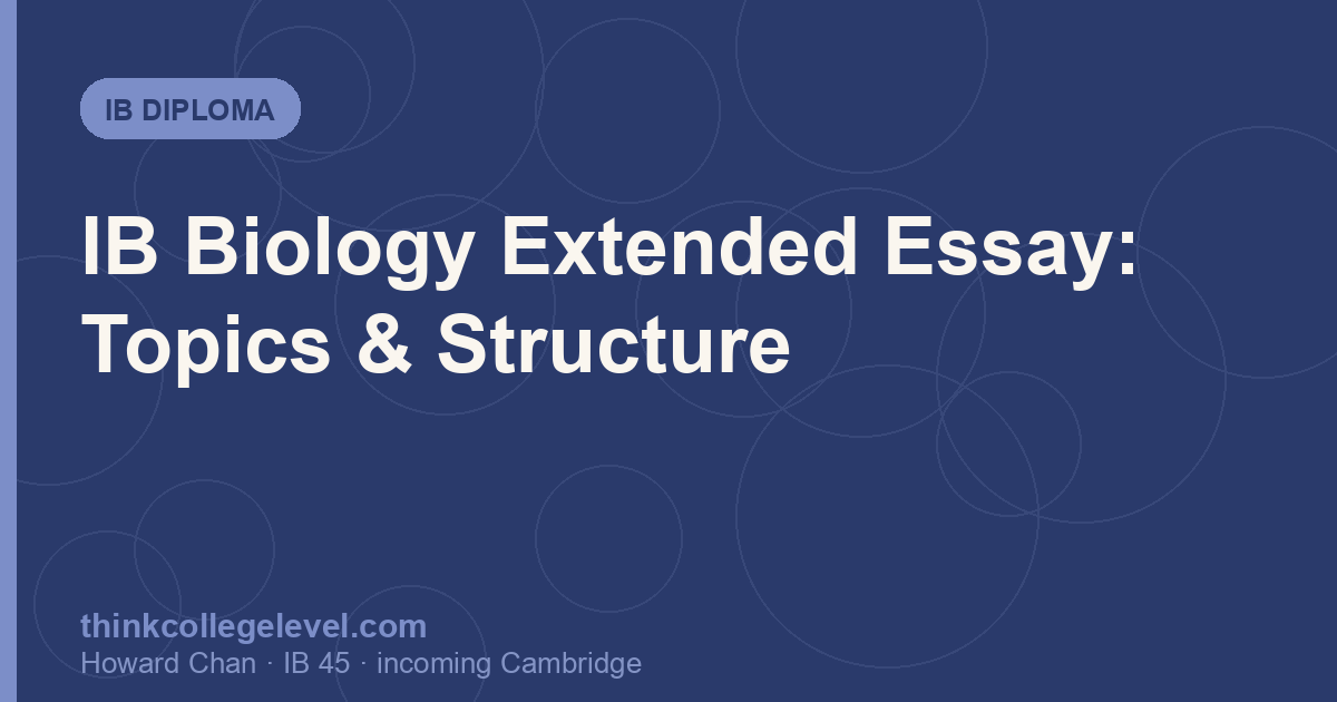 IB Biology Extended Essay: Topics & Structure