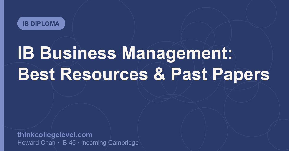 IB Business Management: Best Resources & Past Papers